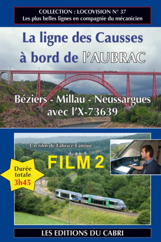 La ligne des Causses à bord de l’Aubrac (Partie 2)